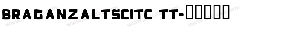 BraganzaLtSCITC TT字体转换